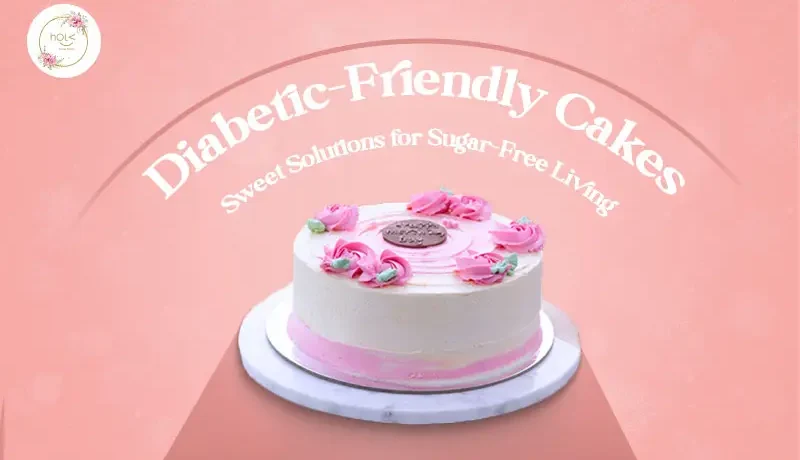 Diabetic-Friendly Cakes: Sweet Solutions for Sugar-Free Living