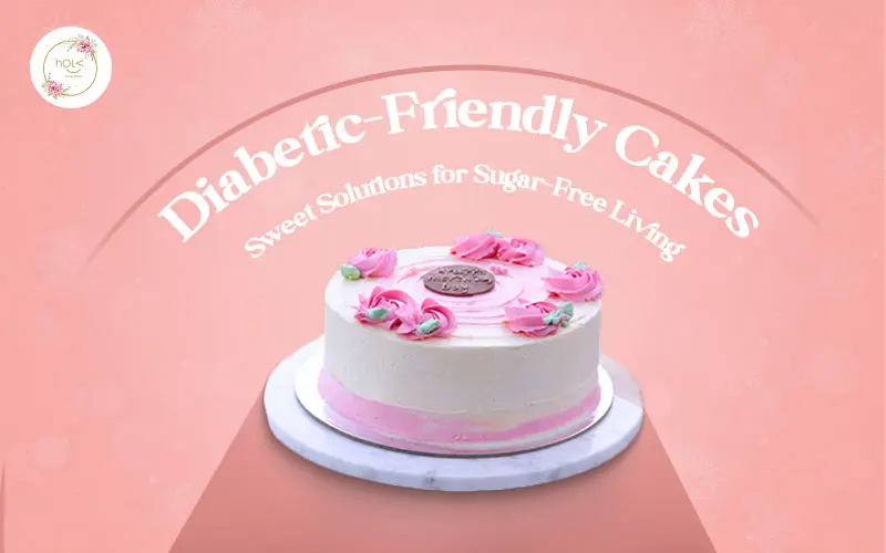 Diabetic-Friendly Cakes: Sweet Solutions for Sugar-Free Living