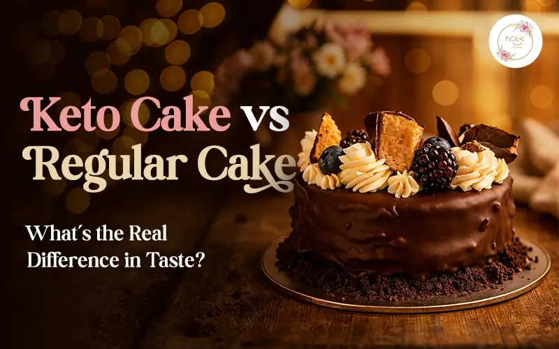 Keto Cake vs Regular Cake: What’s the Real Difference in Taste?